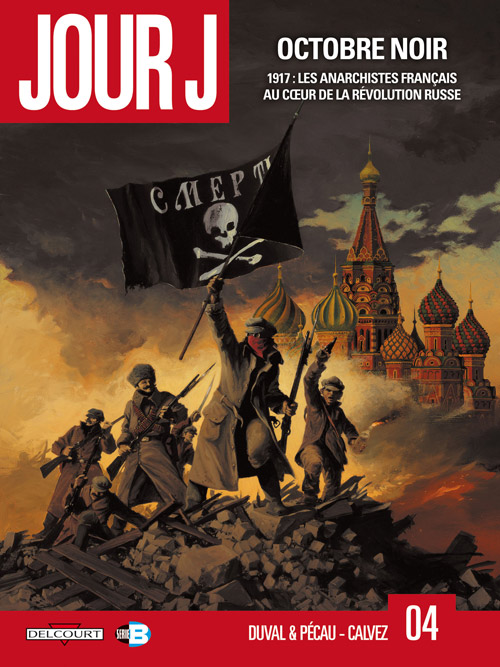 Couverture. Editions Delcourt. Octobre noir. 1917. Les anarchistes français au cœur de la révolution russe. 2010-11-17